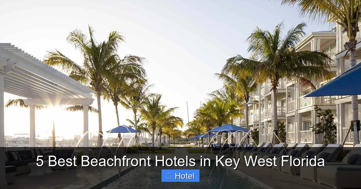 5 Best Beachfront Hotels in Key West Florida