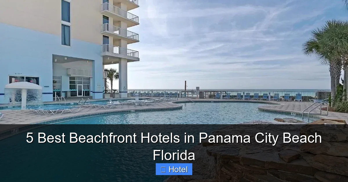 5 Best Beachfront Hotels in Panama City Beach Florida