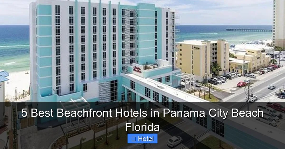 5 Best Beachfront Hotels in Panama City Beach Florida