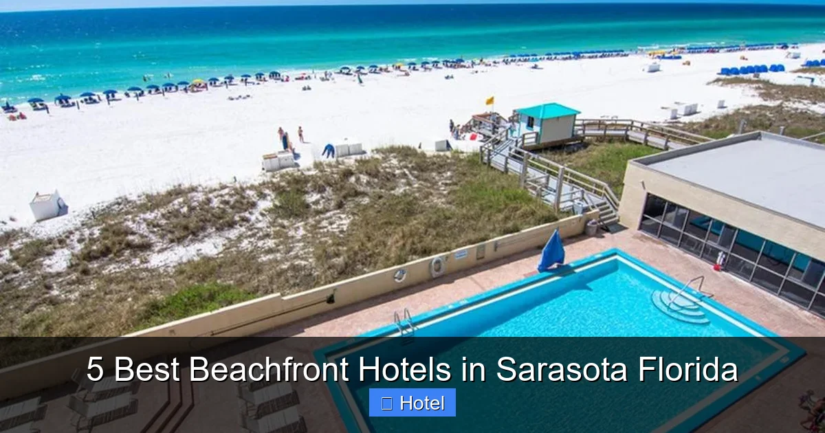 5 Best Beachfront Hotels in Sarasota Florida