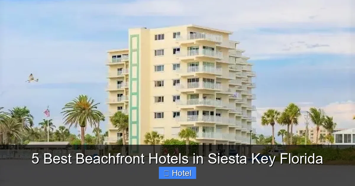 5 Best Beachfront Hotels in Siesta Key Florida