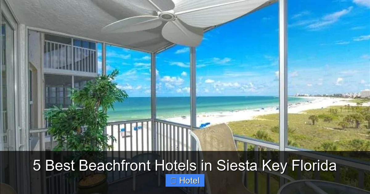5 Best Beachfront Hotels in Siesta Key Florida