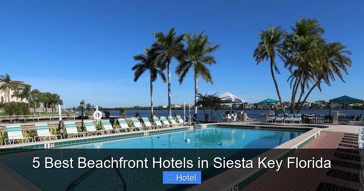 5 Best Beachfront Hotels in Siesta Key Florida