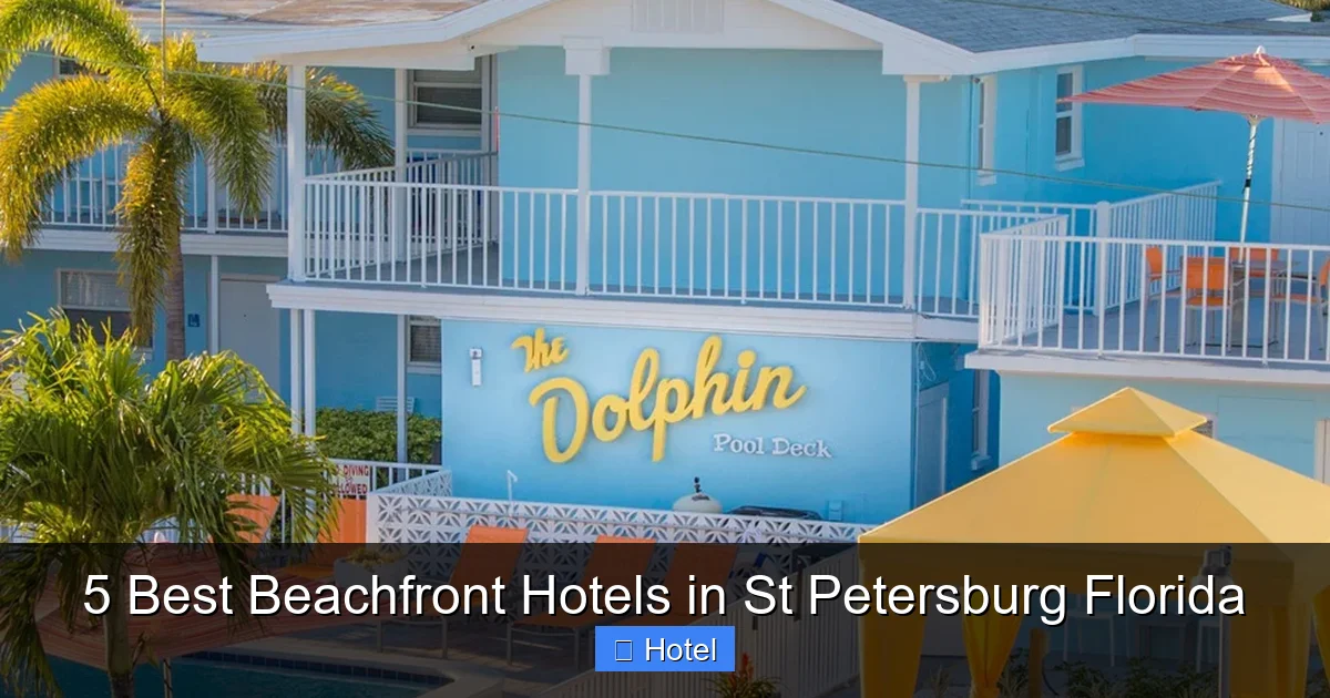 5 Best Beachfront Hotels in St Petersburg Florida