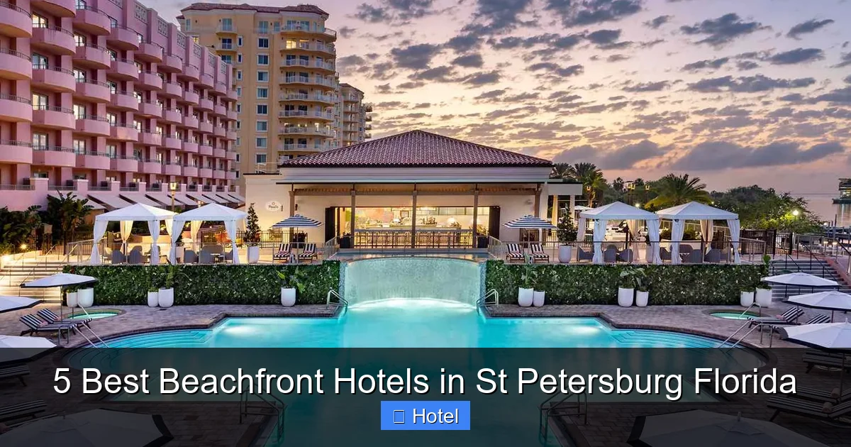 5 Best Beachfront Hotels in St Petersburg Florida