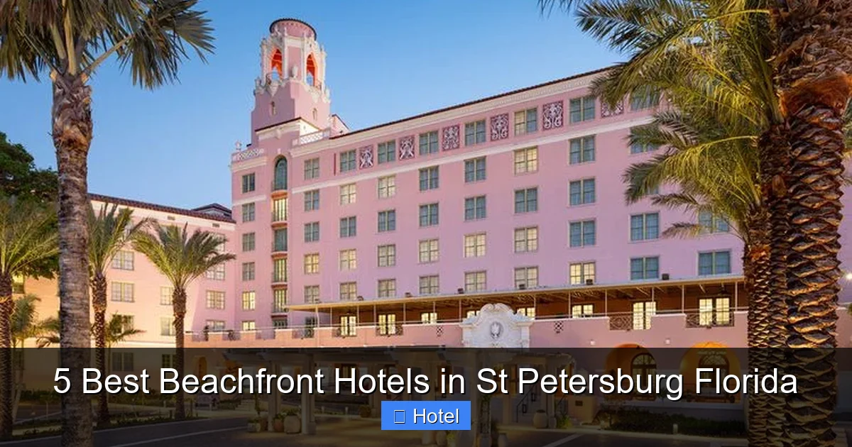 5 Best Beachfront Hotels in St Petersburg Florida