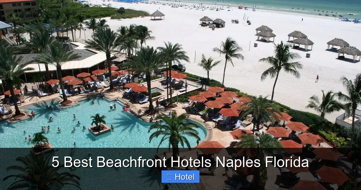 5 Best Beachfront Hotels Naples Florida