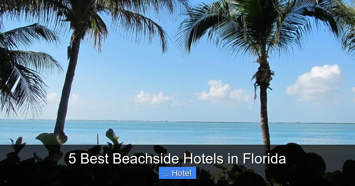 5 Best Beachside Hotels in Florida