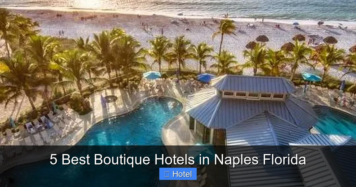 5 Best Boutique Hotels in Naples Florida