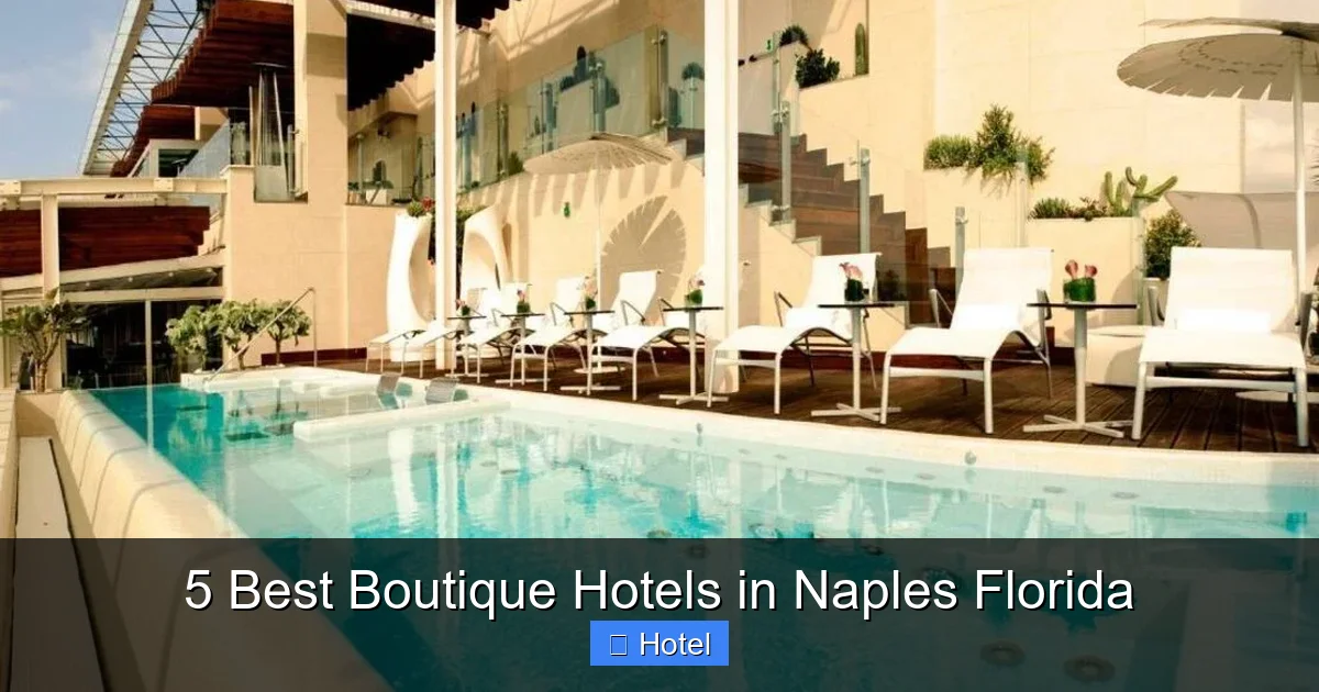 5 Best Boutique Hotels in Naples Florida