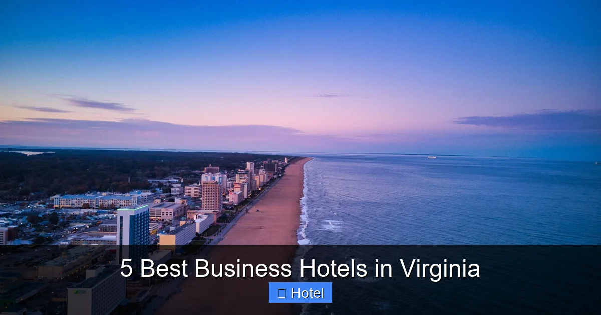5 Best Business Hotels in Virginia
