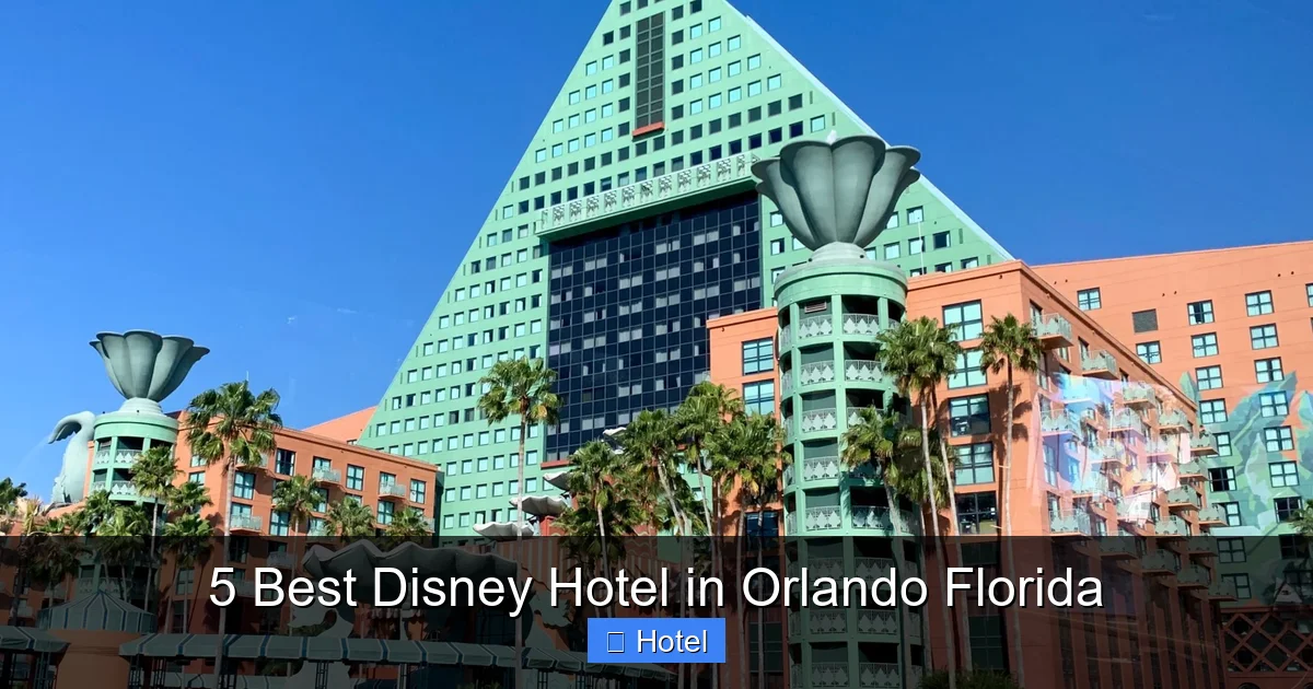 5 Best Disney Hotel in Orlando Florida