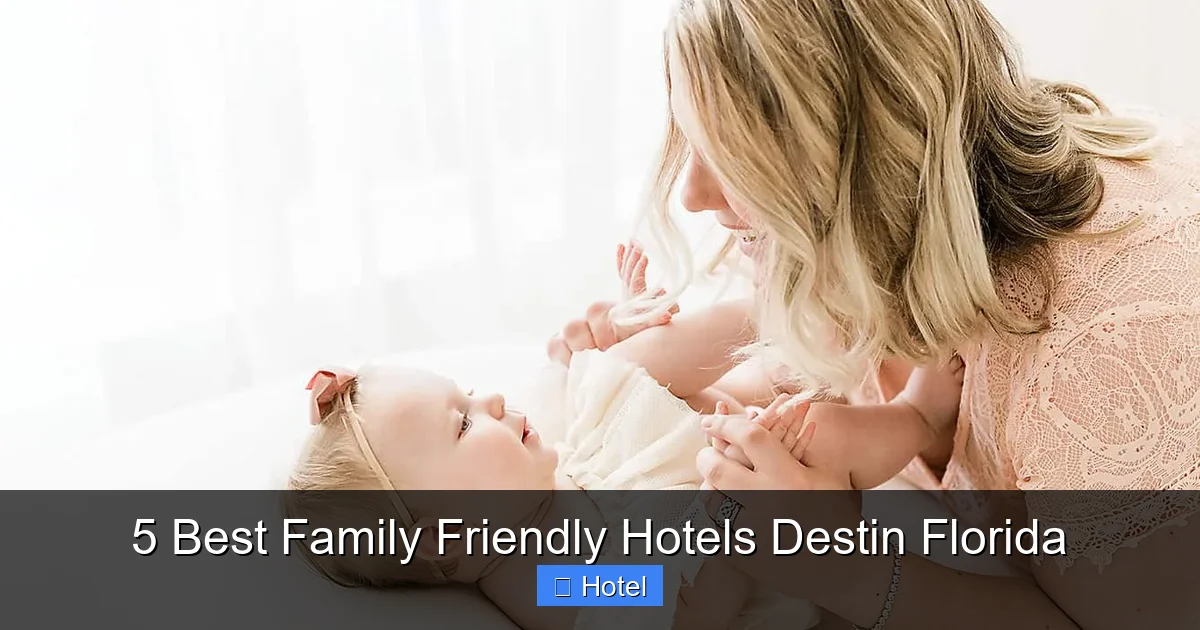 5 Best Family Friendly Hotels Destin Florida