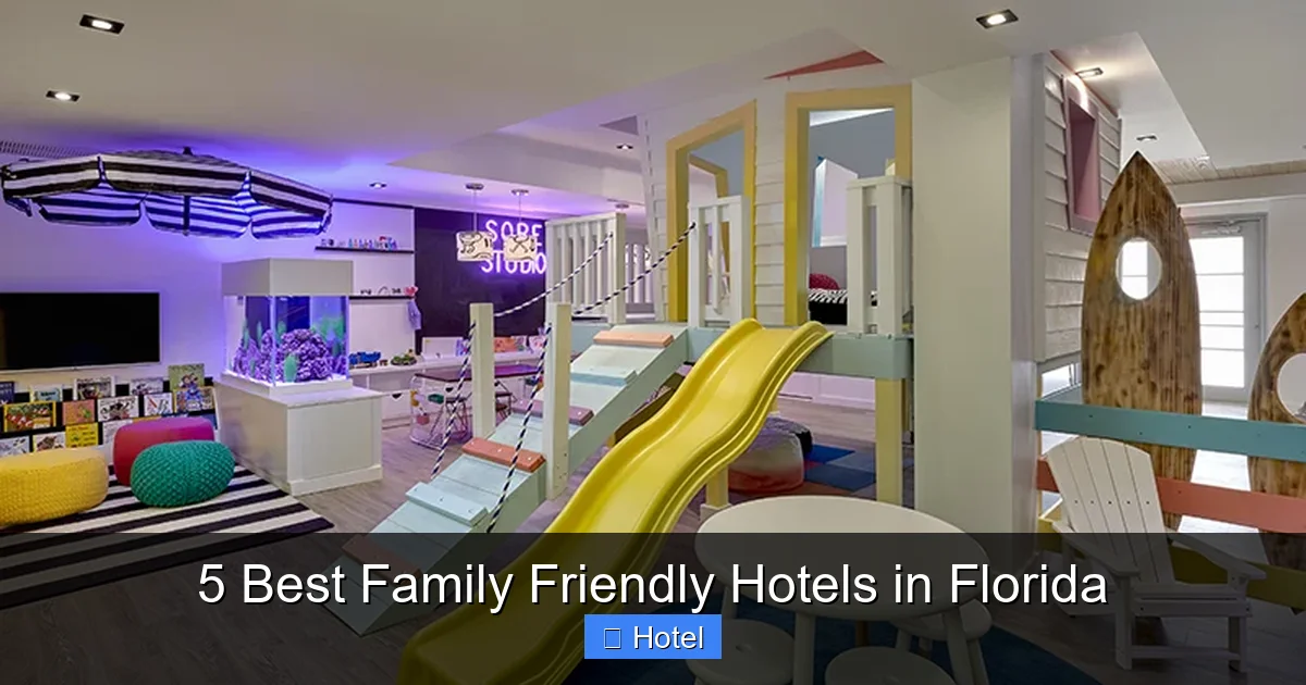 5 Best Family Friendly Hotels in Florida