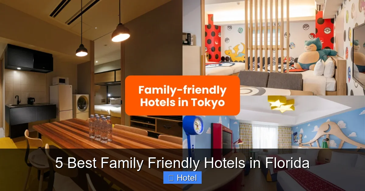 5 Best Family Friendly Hotels in Florida