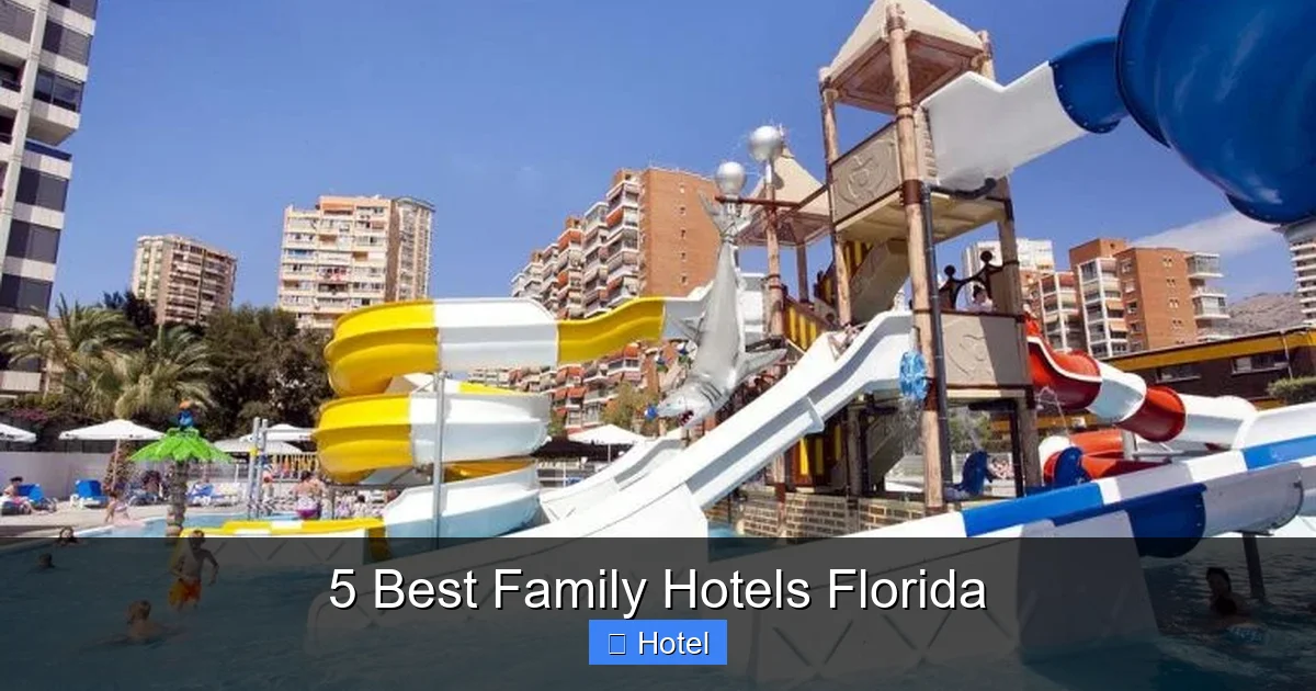 5 Best Family Hotels Florida