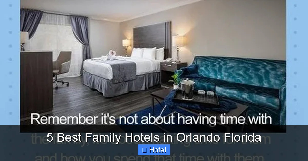 5 Best Family Hotels in Orlando Florida