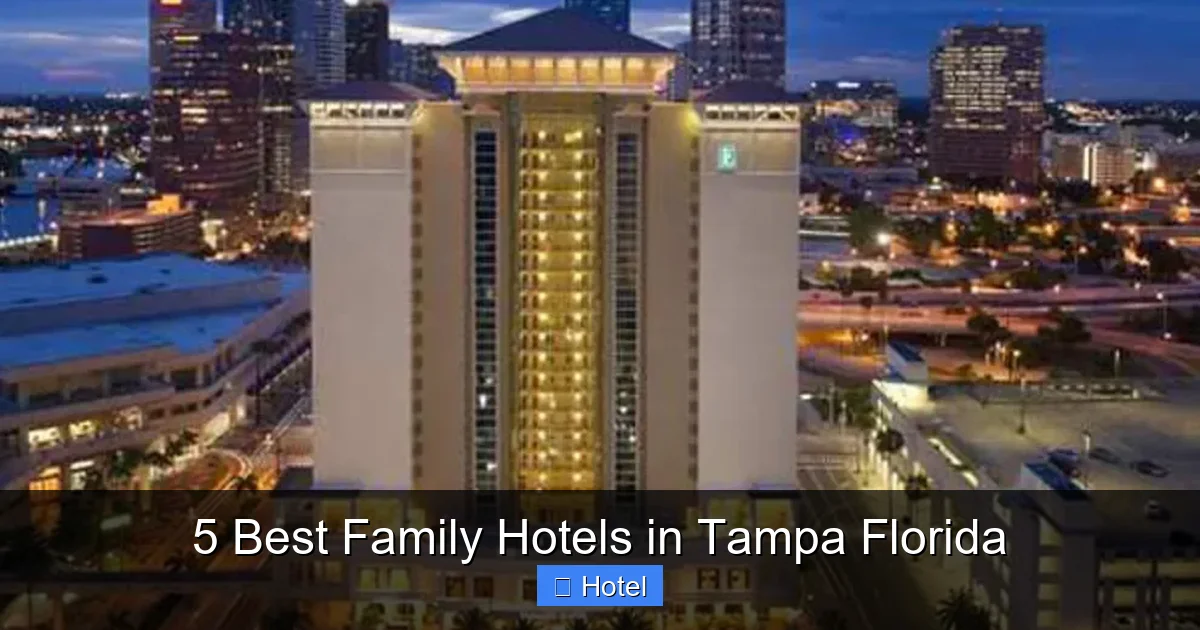 5 Best Family Hotels in Tampa Florida