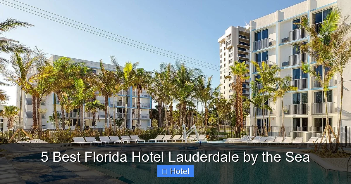 5 Best Florida Hotel Lauderdale by the Sea