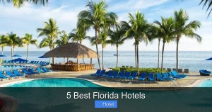 5 Best Florida Hotels