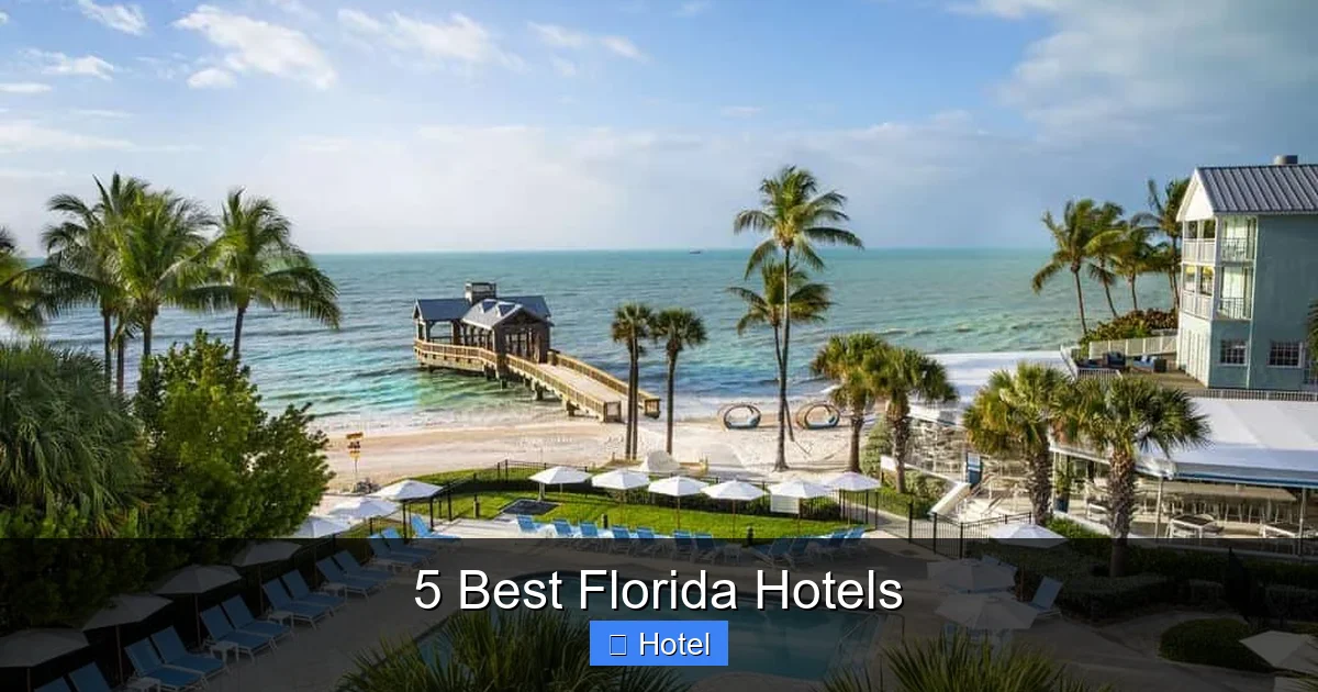 5 Best Florida Hotels