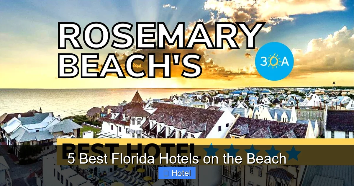 5 Best Florida Hotels on the Beach