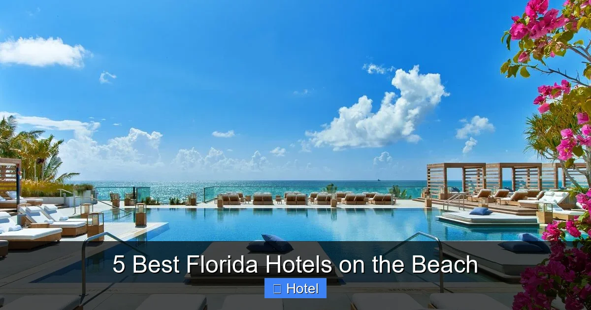 5 Best Florida Hotels on the Beach