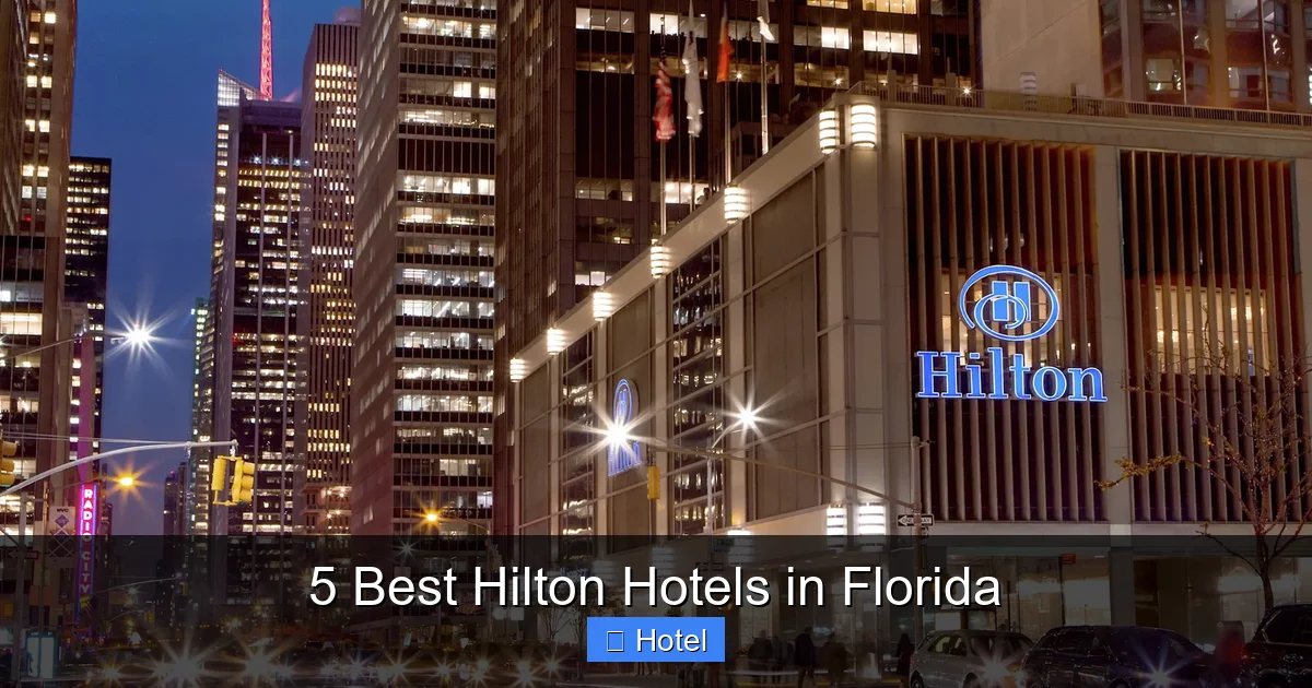 5 Best Hilton Hotels in Florida