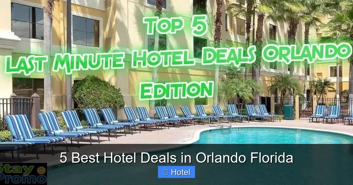 5 Best Hotel Deals in Orlando Florida