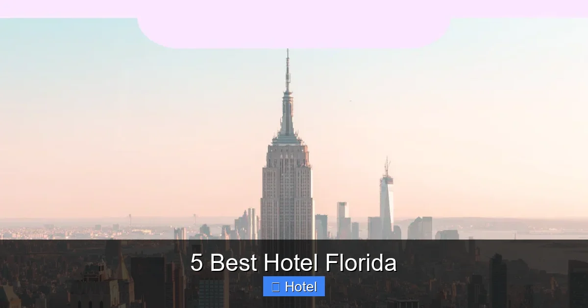 5 Best Hotel Florida