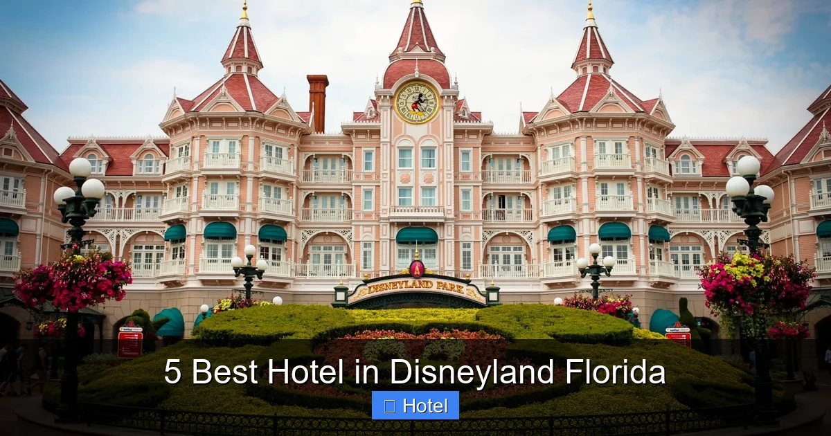 5 Best Hotel in Disneyland Florida