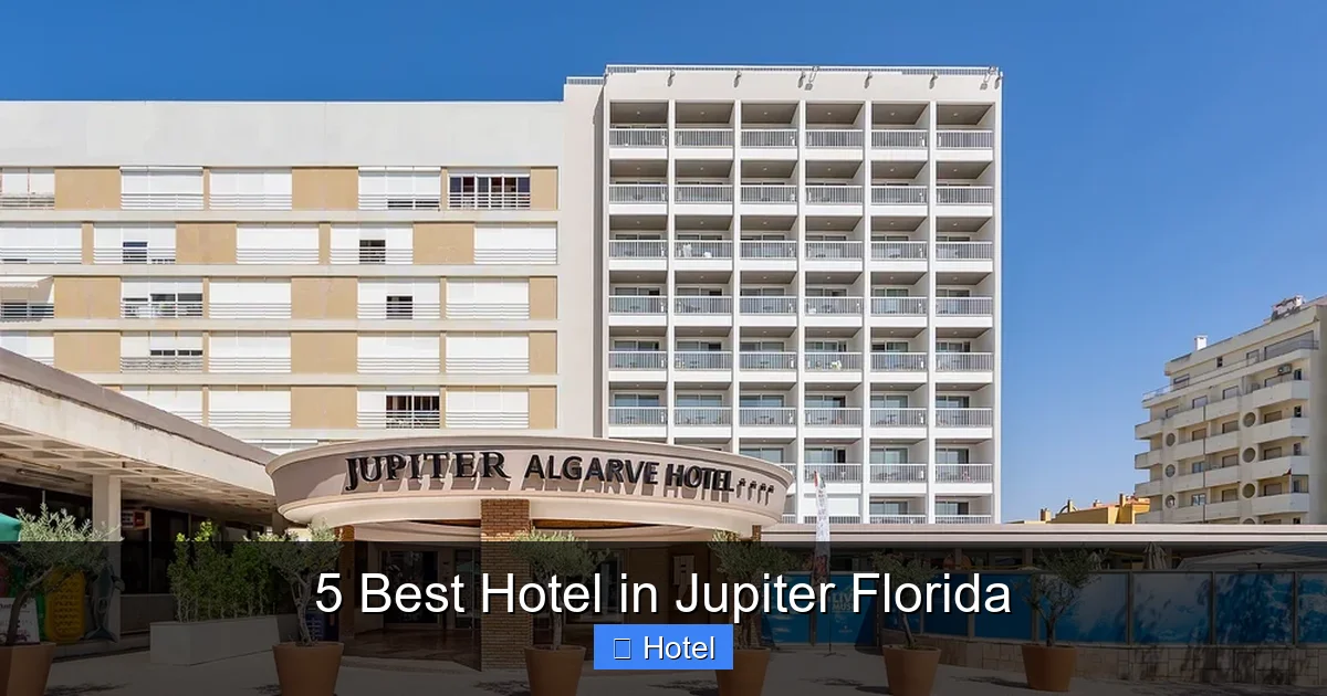 5 Best Hotel in Jupiter Florida
