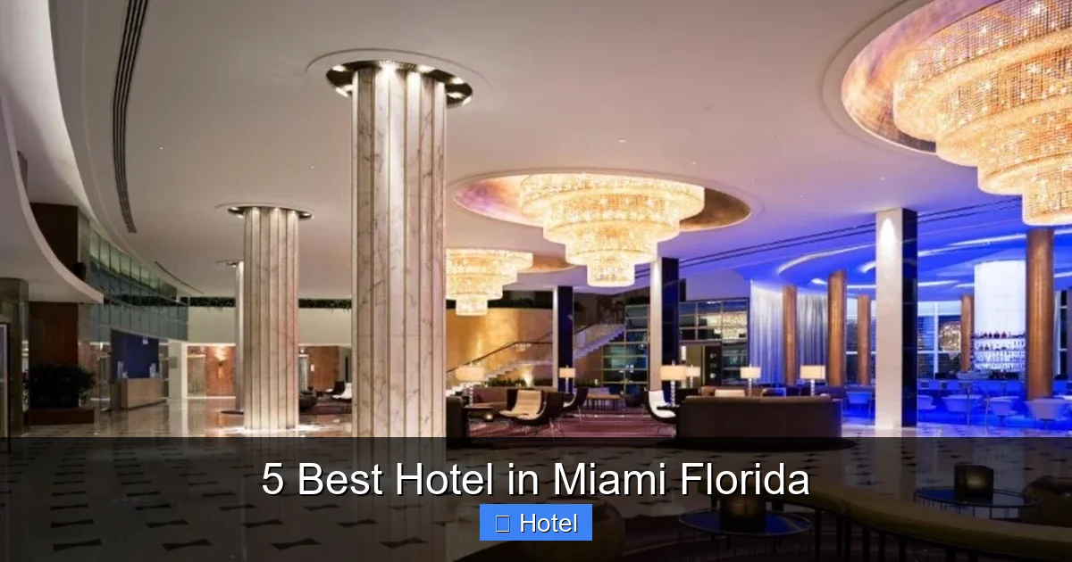 5 Best Hotel in Miami Florida