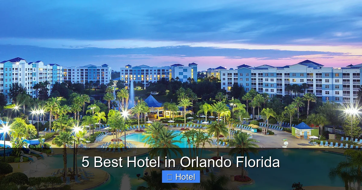 5 Best Hotel in Orlando Florida