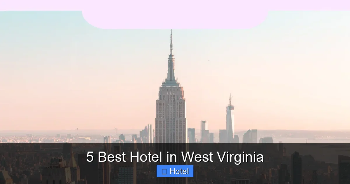 5 Best Hotel in West Virginia