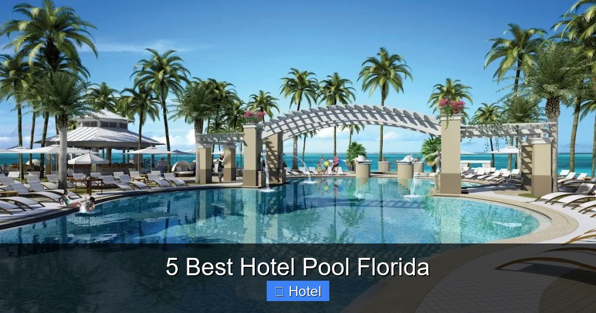 5 Best Hotel Pool Florida