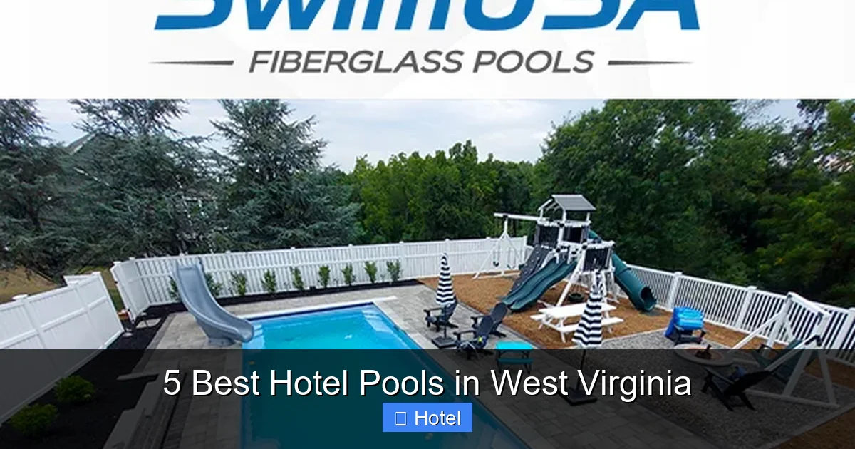 5 Best Hotel Pools in West Virginia
