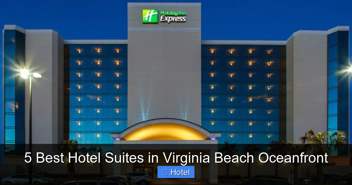 5 Best Hotel Suites in Virginia Beach Oceanfront