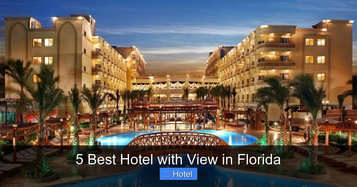 5 Best Hotel with View in Florida