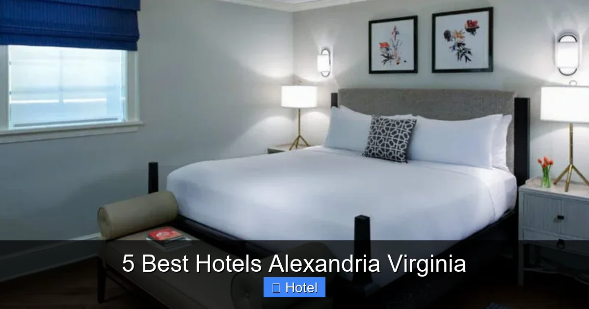 5 Best Hotels Alexandria Virginia
