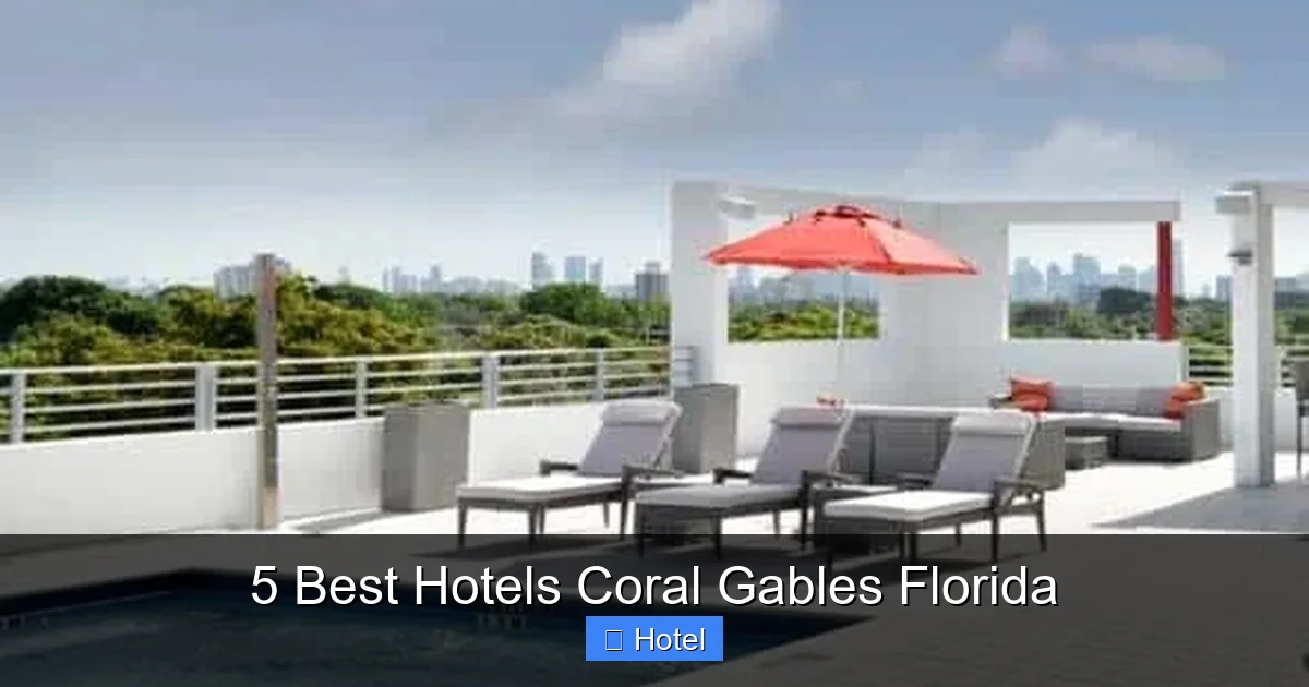 5 Best Hotels Coral Gables Florida