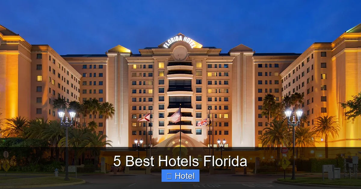 5 Best Hotels Florida