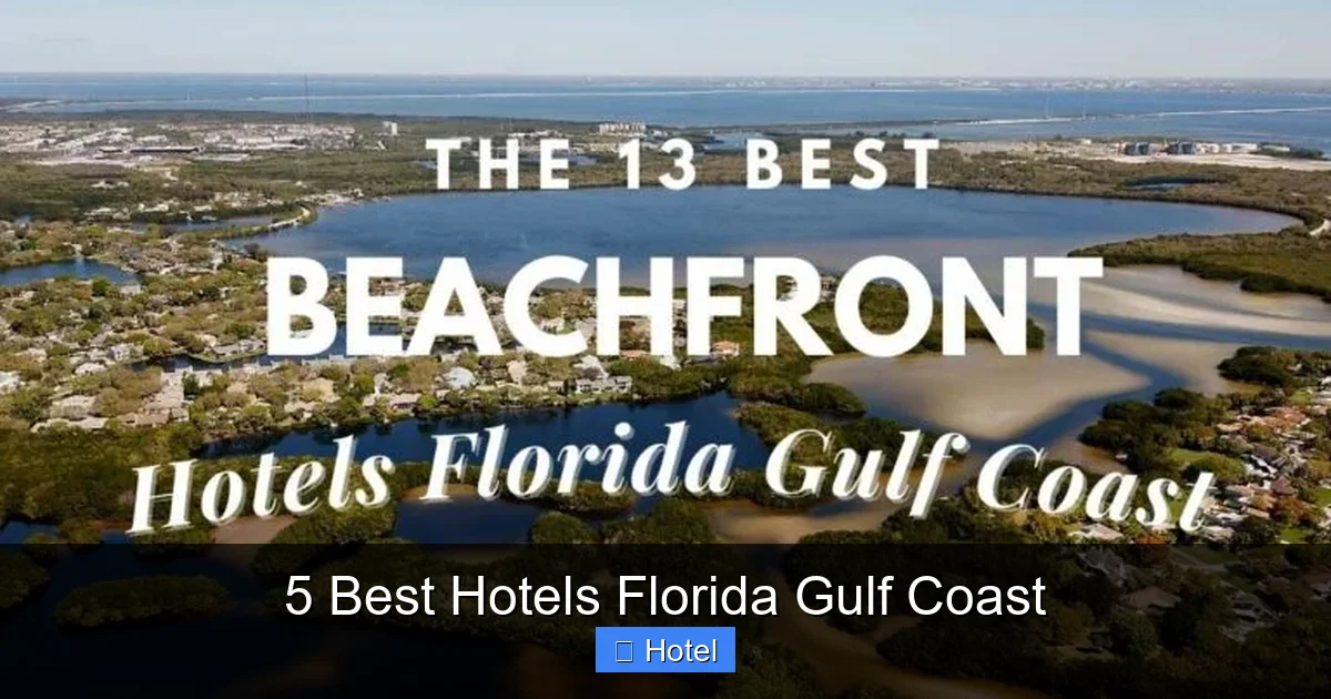 5 Best Hotels Florida Gulf Coast