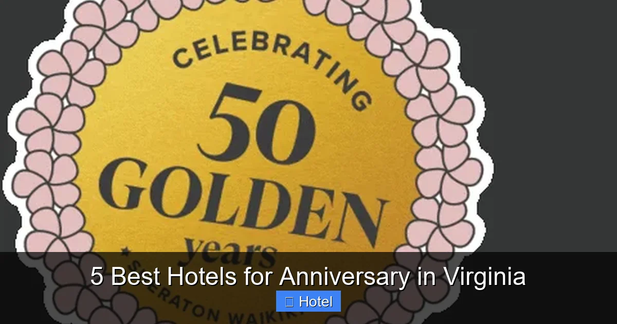 5 Best Hotels for Anniversary in Virginia