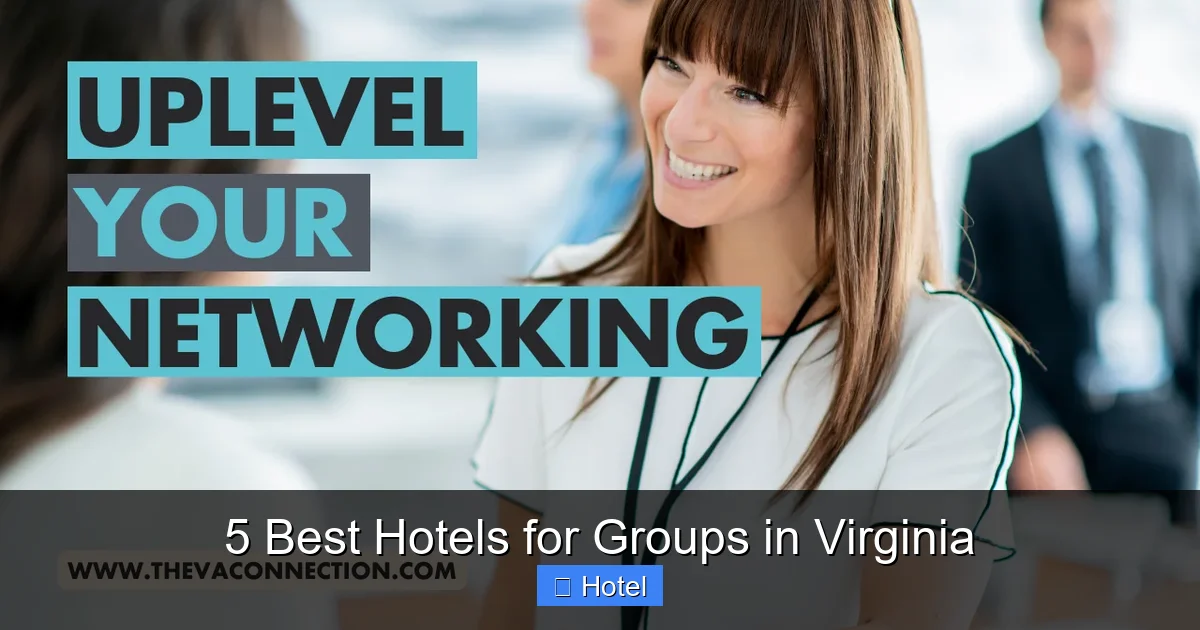 5 Best Hotels for Groups in Virginia