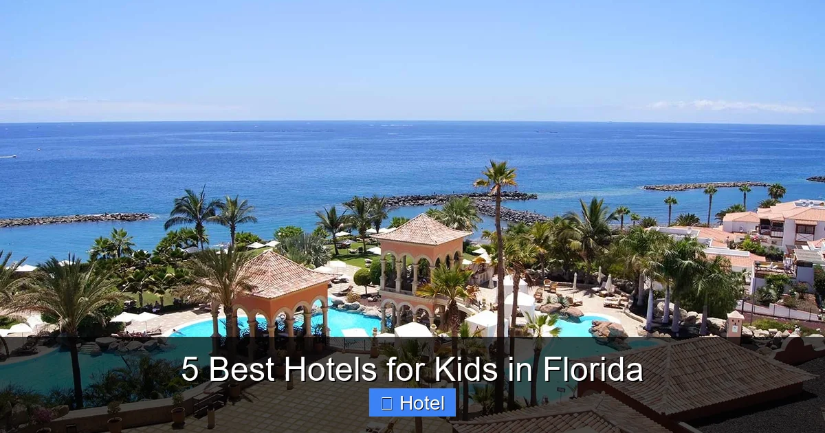 5 Best Hotels for Kids in Florida