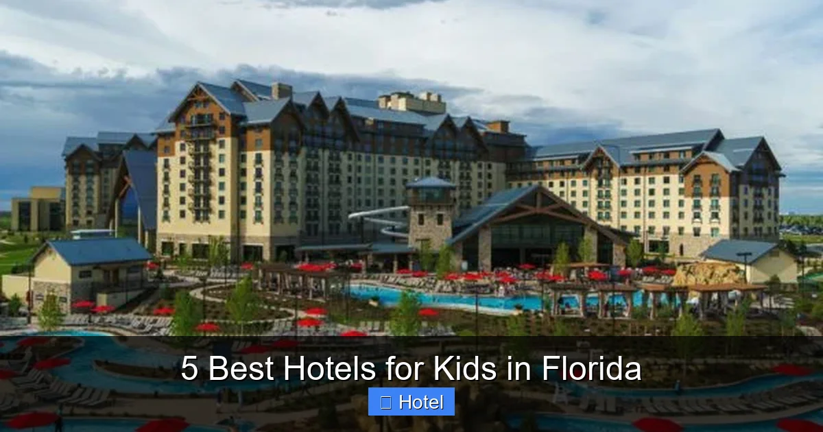5 Best Hotels for Kids in Florida