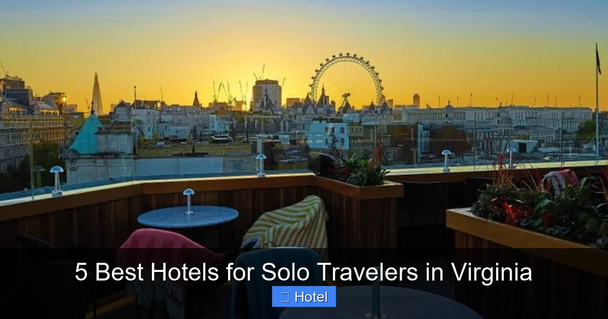 5 Best Hotels for Solo Travelers in Virginia