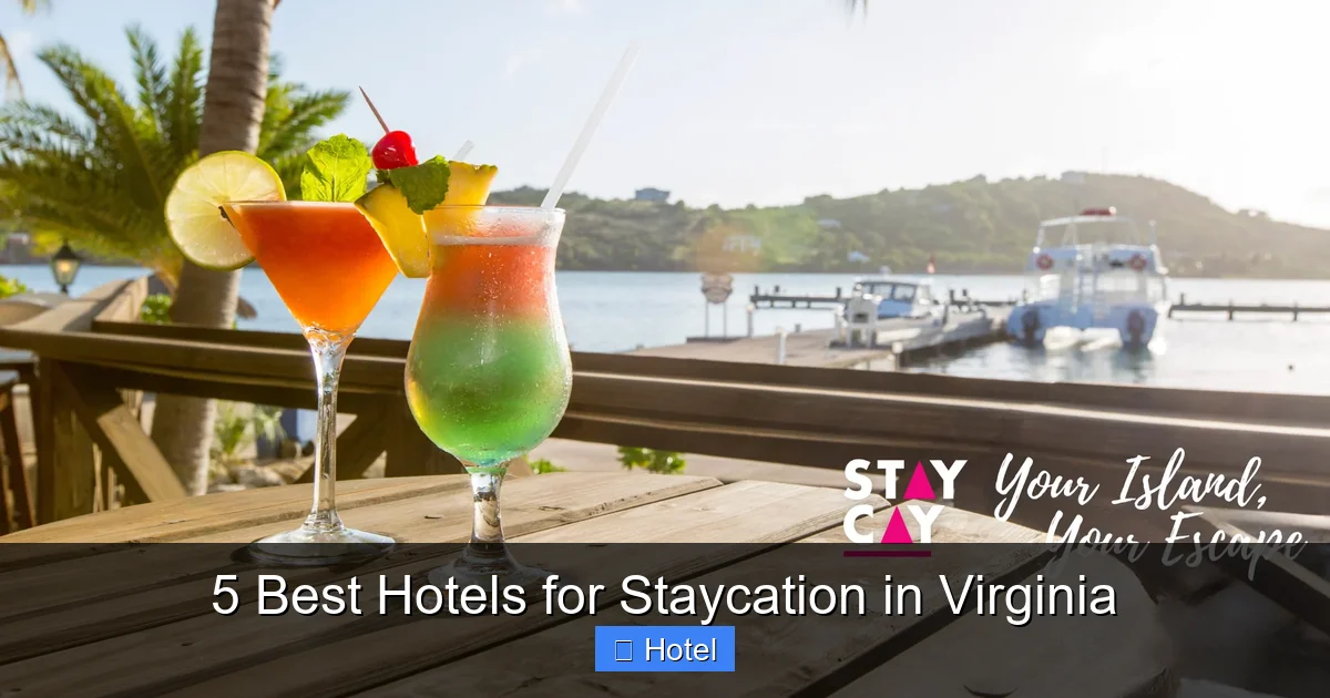 5 Best Hotels for Staycation in Virginia