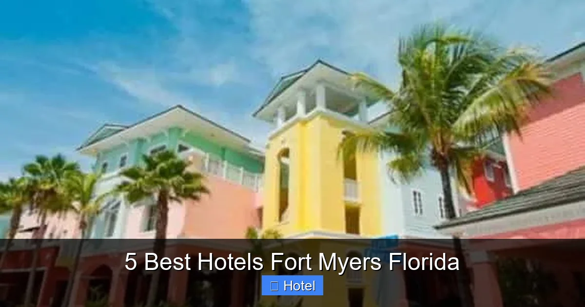 5 Best Hotels Fort Myers Florida